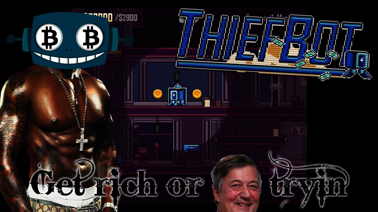 ThiefBot - Get Rich or Fry Trying