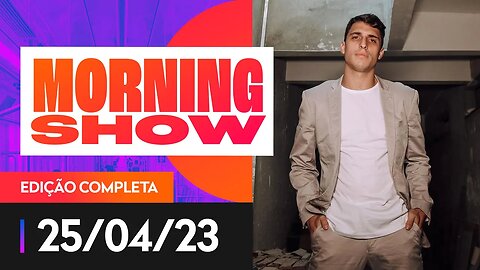 FELIPE PRIOR NO SOFÁ DO MORNING SHOW - 25/04/2023