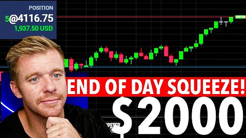 Day Trading END OF DAY SQUEEZE! $2000 LIVE!