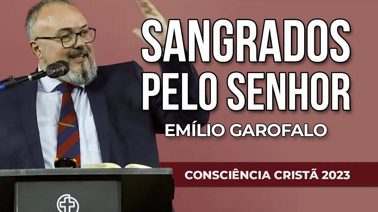 SANGRADOS PELO SENHOR | Emilio Garofalo