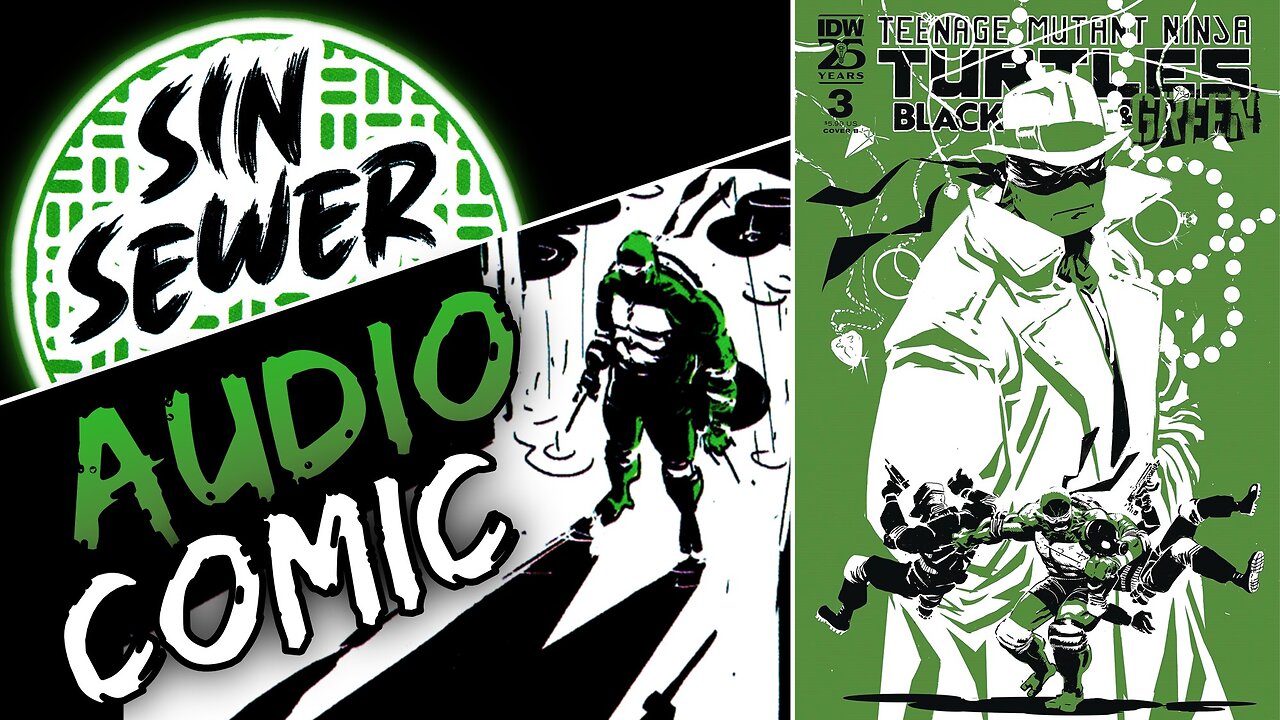 TMNT: Sin Sewer (Audio Comic) Teenage Mutant Ninja Turtles - Black White & Green Issue 3