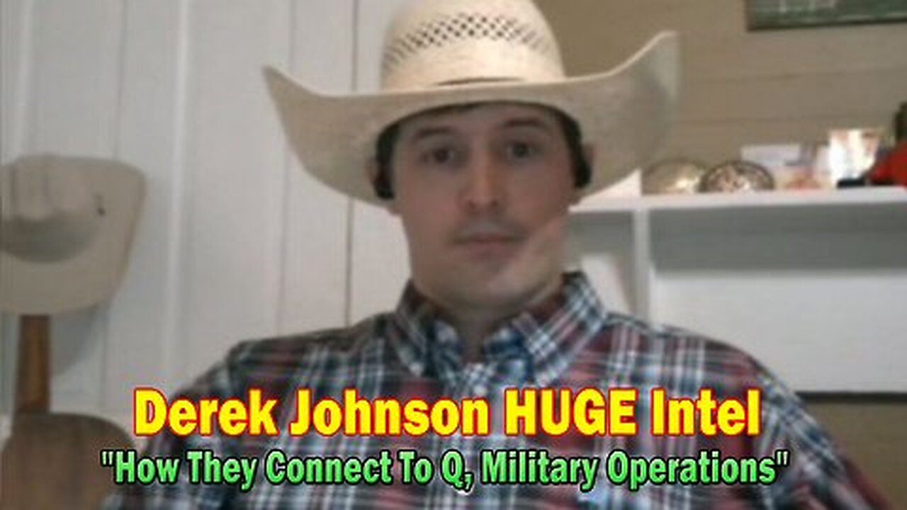 Derek Johnson HUGE Intel Aug 15: "How They Connect To Q, Military Operations"