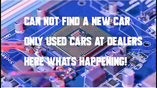 Can't find a new Car at dealers, Chip Shortage?