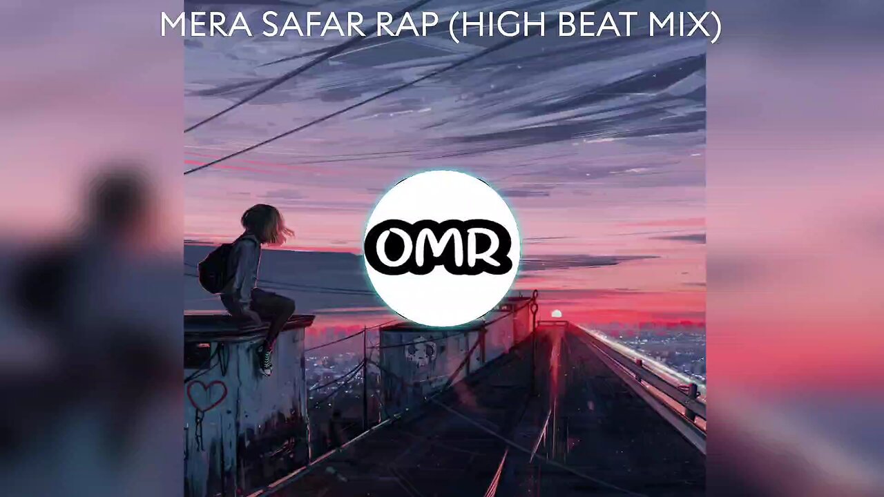Mera Safar (HIGH BEAT MIX)- OMR MUSIC PRODUCTION