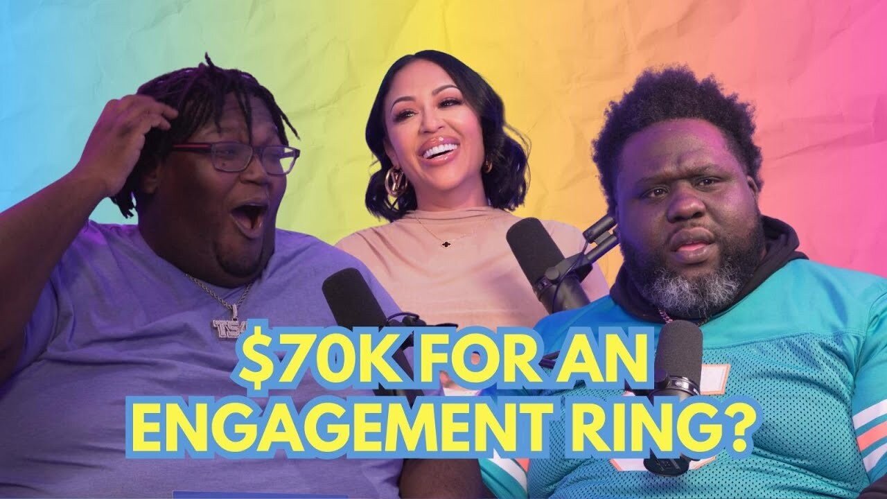 $70K FOR AN ENGAGEMENT RING | EVERYDAY IS FRIDAY SHOW