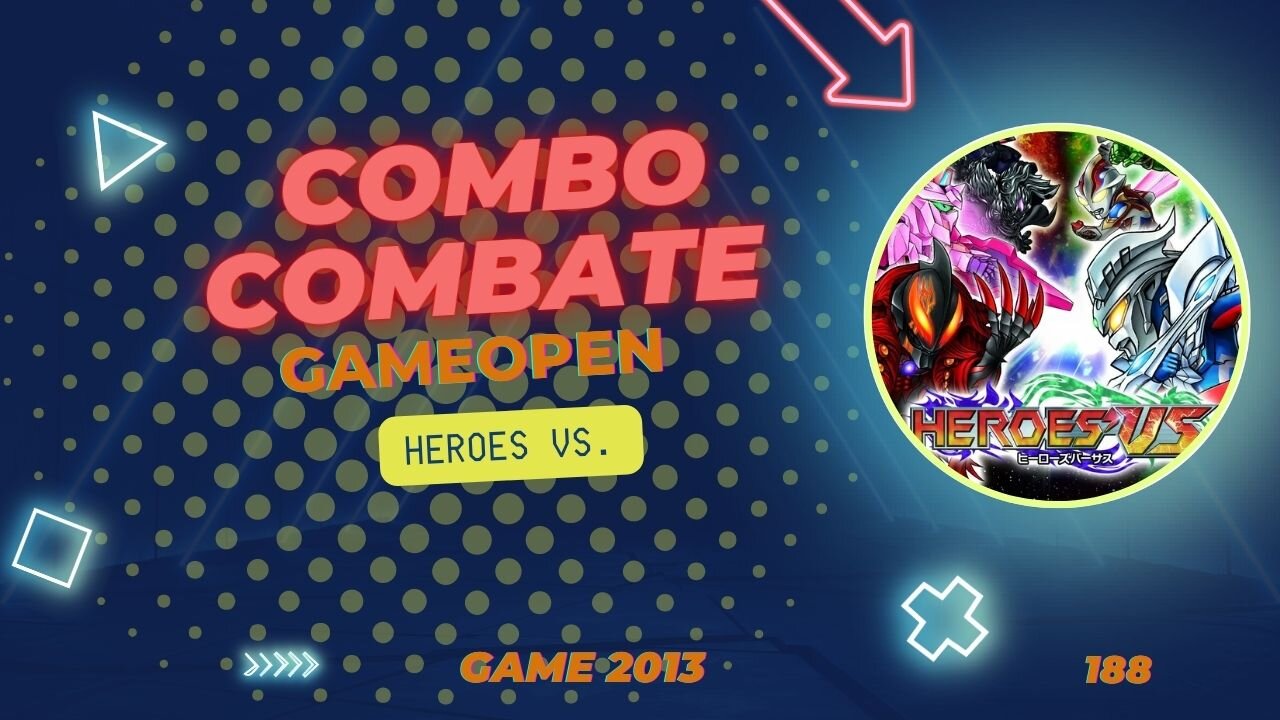 Heroes Vs. Abertura