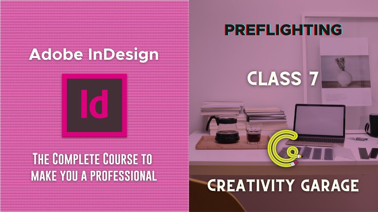 Adobe InDesign Course - Class 07 (Preflighting)