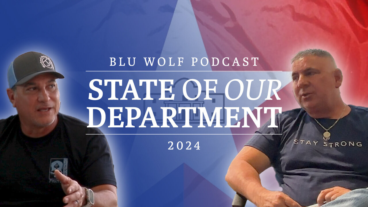 The State of Our Department | Blu Wolf Podcast