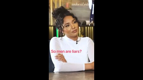 Men lie and women wear makeup