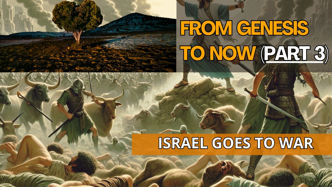 From Genesis To Now (Part 3): The Battles Of Israel | Israel Goes To War