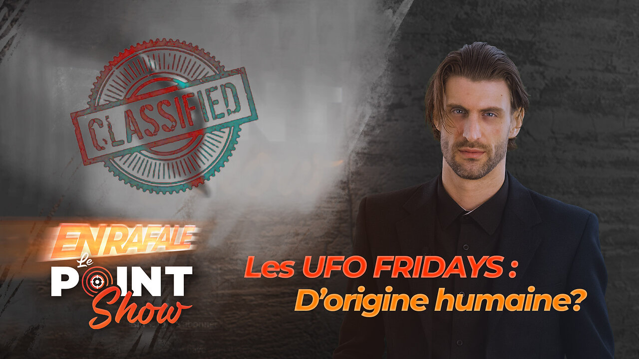 UFO FRIDAYS | Le Point Show En Rafale sur malibertv.tv