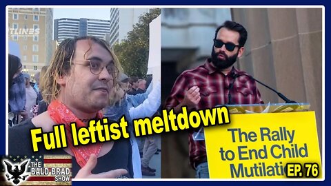 Woke Leftists Meltdown | Ep. 76