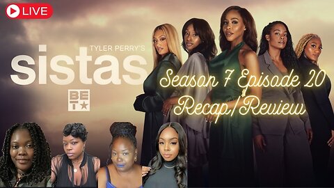 TYLER PERRY’S | SISTAS | Season 7, Episode 20 | Beautiful Liar | GARY GOTTA GO!!!