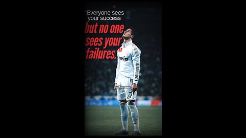 "Everyone sees your success, but no one sees your failures."#cristianoronaldo#dofollow#whothispiyush