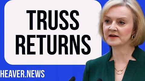 Liz Truss Prepares Comeback REVENGE