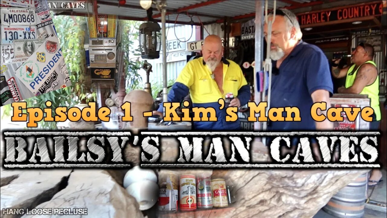 Man Caves Western Australia - Episode 1 - BAILSY’s MAN CAVES @ Kim’s Man Cave