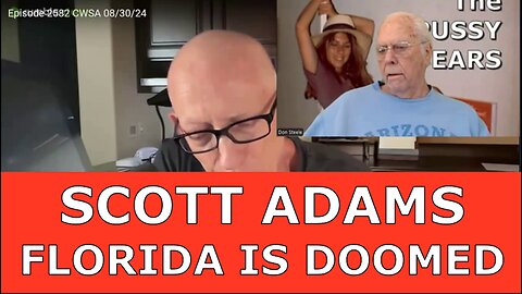 FLORIDA IS DOOMED--SCPTT ADAMS