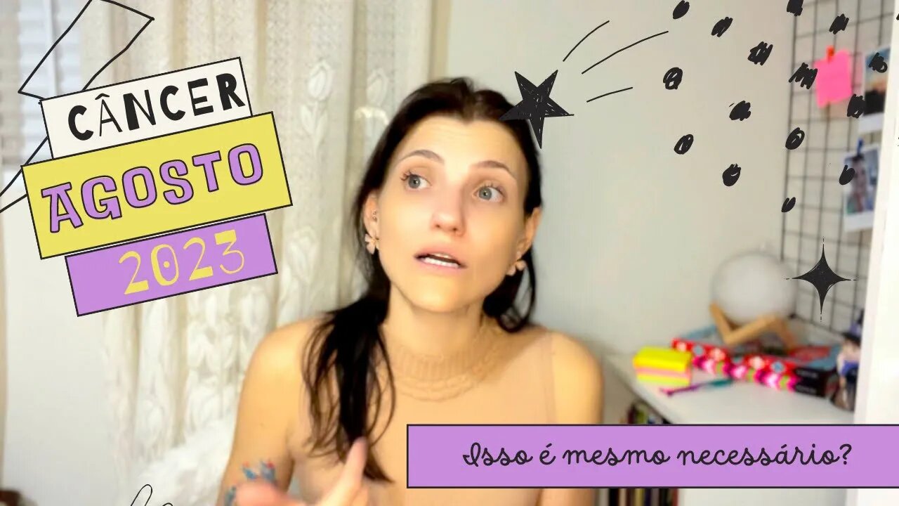 CÂNCER ♋️ AGOSTO - ESSA TEIMOSIA PODE TE CAUSAR PROBLEMAS!