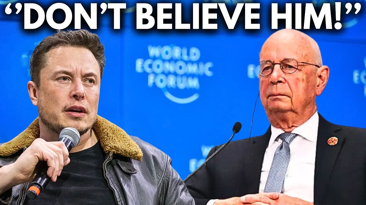 Elon Musk FINAL WARNING About Klaus Schwab: "He Is Lying! Protect Yourself!"