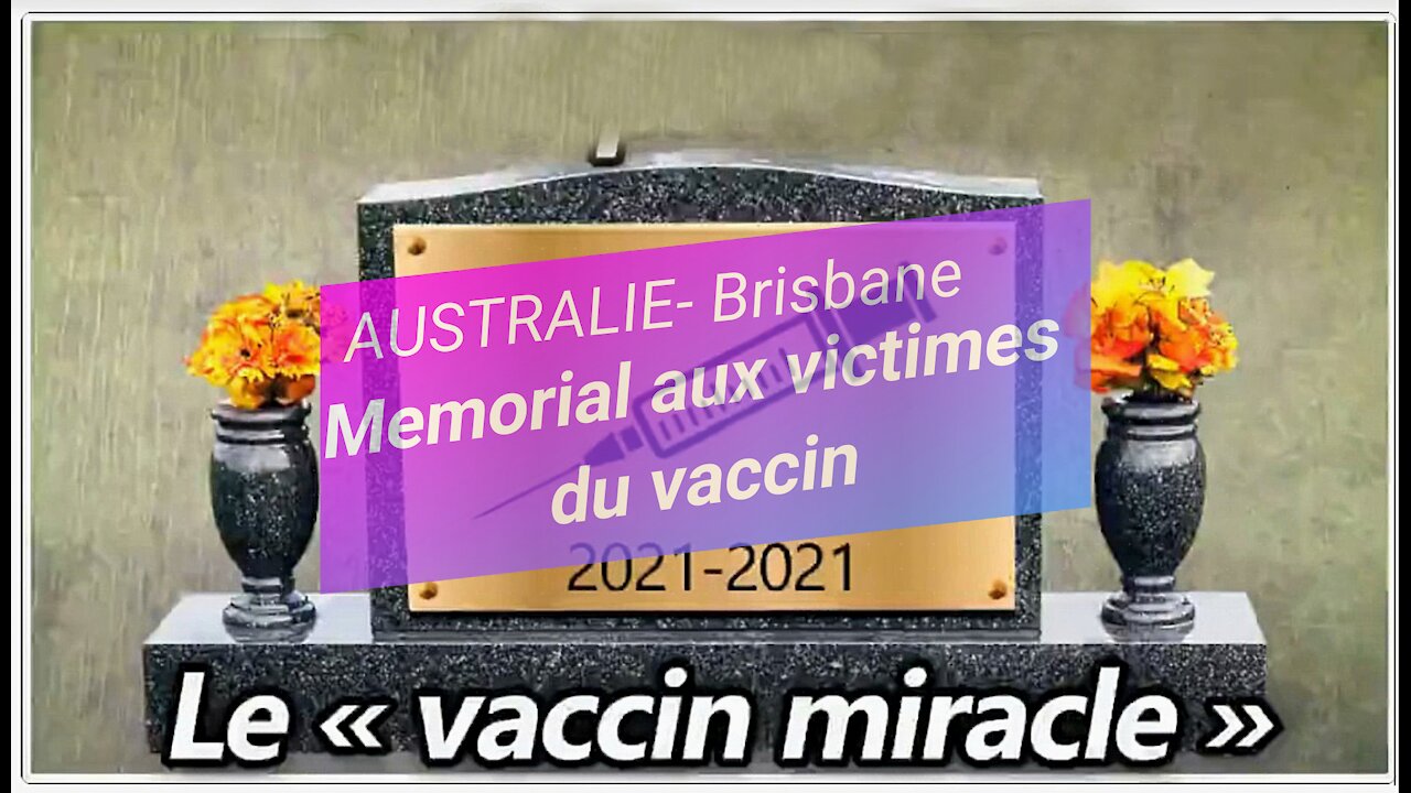 AUSTRALIE-Brisbane... Hommage à ceux qui n'ont pas survécu au vaccin (Hd 720)