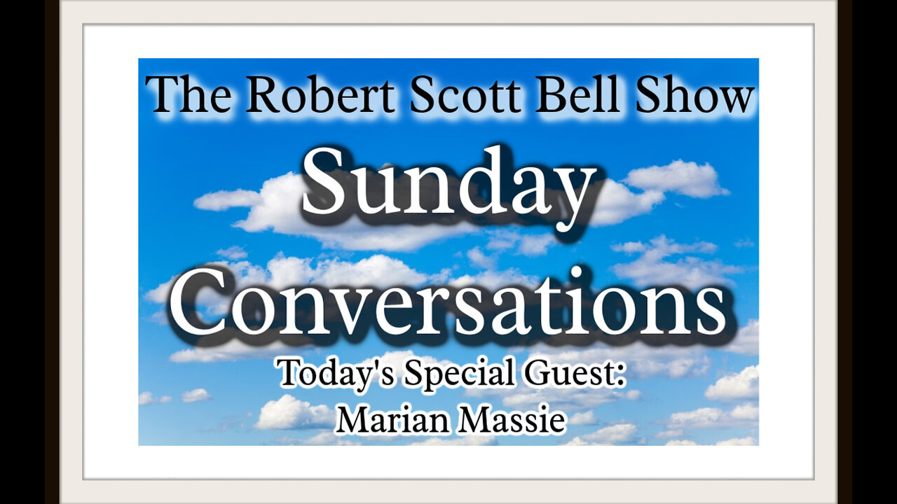 ENCORE! A Sunday Conversation with Marian Massie - The RSB Show 6-30-24