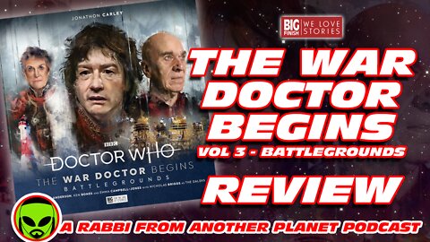 Big Finish Doctor Who: The War Doctor Begins vol.3 Battlegrounds Review