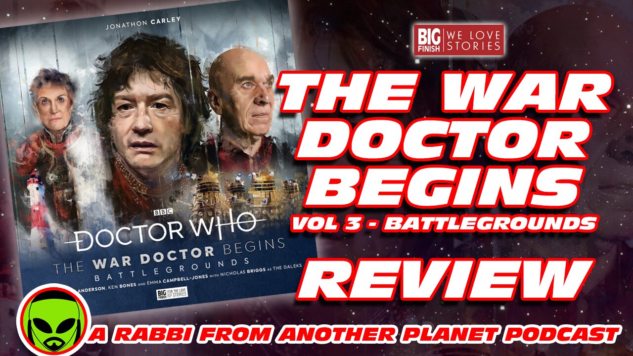 Big Finish Doctor Who: The War Doctor Begins vol.3 Battlegrounds Review