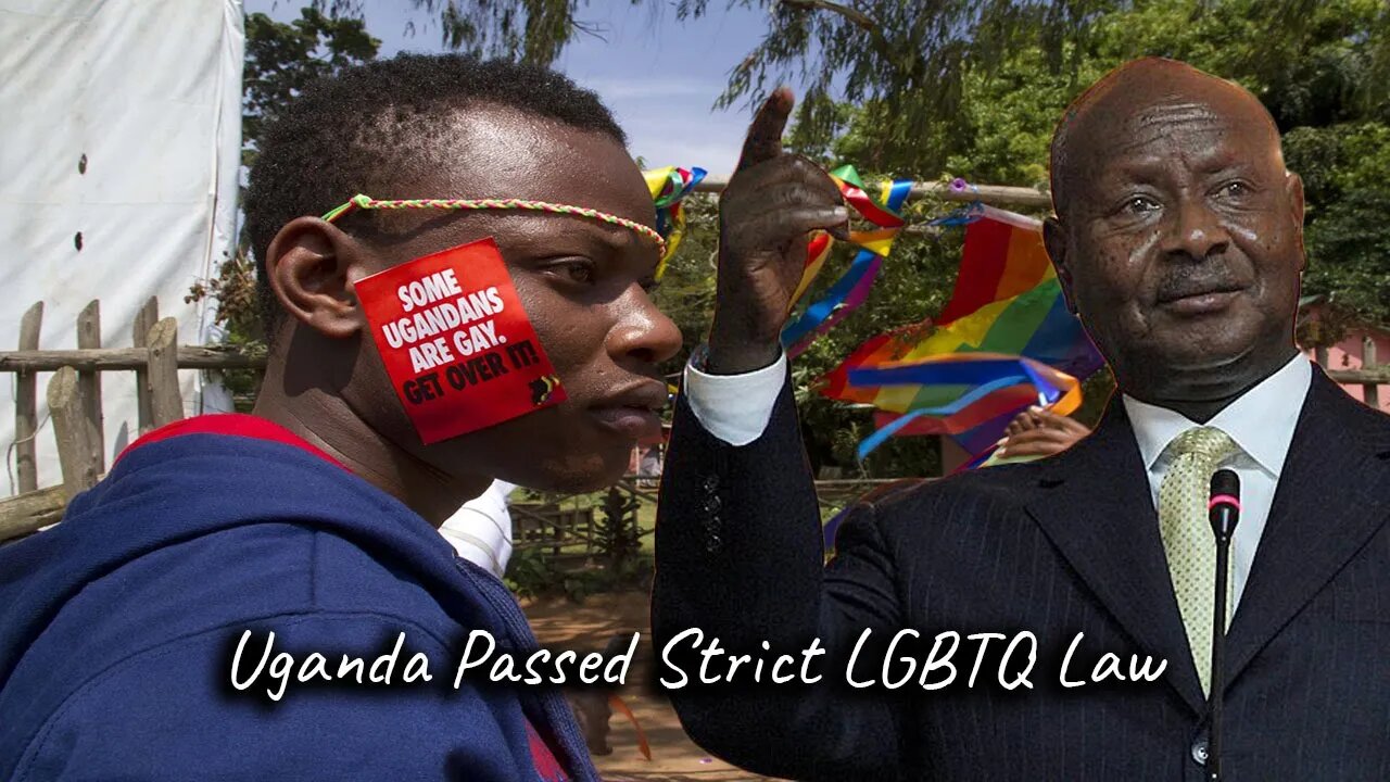 The West Is Upset With Uganda Passing Strict LGBTQ Law