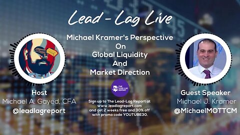 Global Liquidity & Market Direction With Michael Kramer