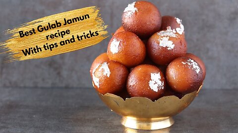 Perfect Gulab Jamun Recipe / Tips for Soft & Perfect Gulab Jamun