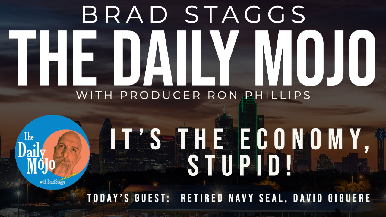 LIVE: It’s The Economy, Stupid! - The Daily Mojo