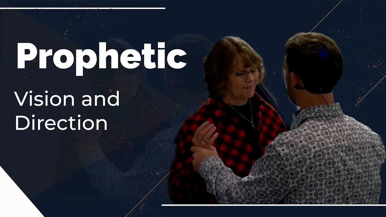 Prophetic Vision and Direction