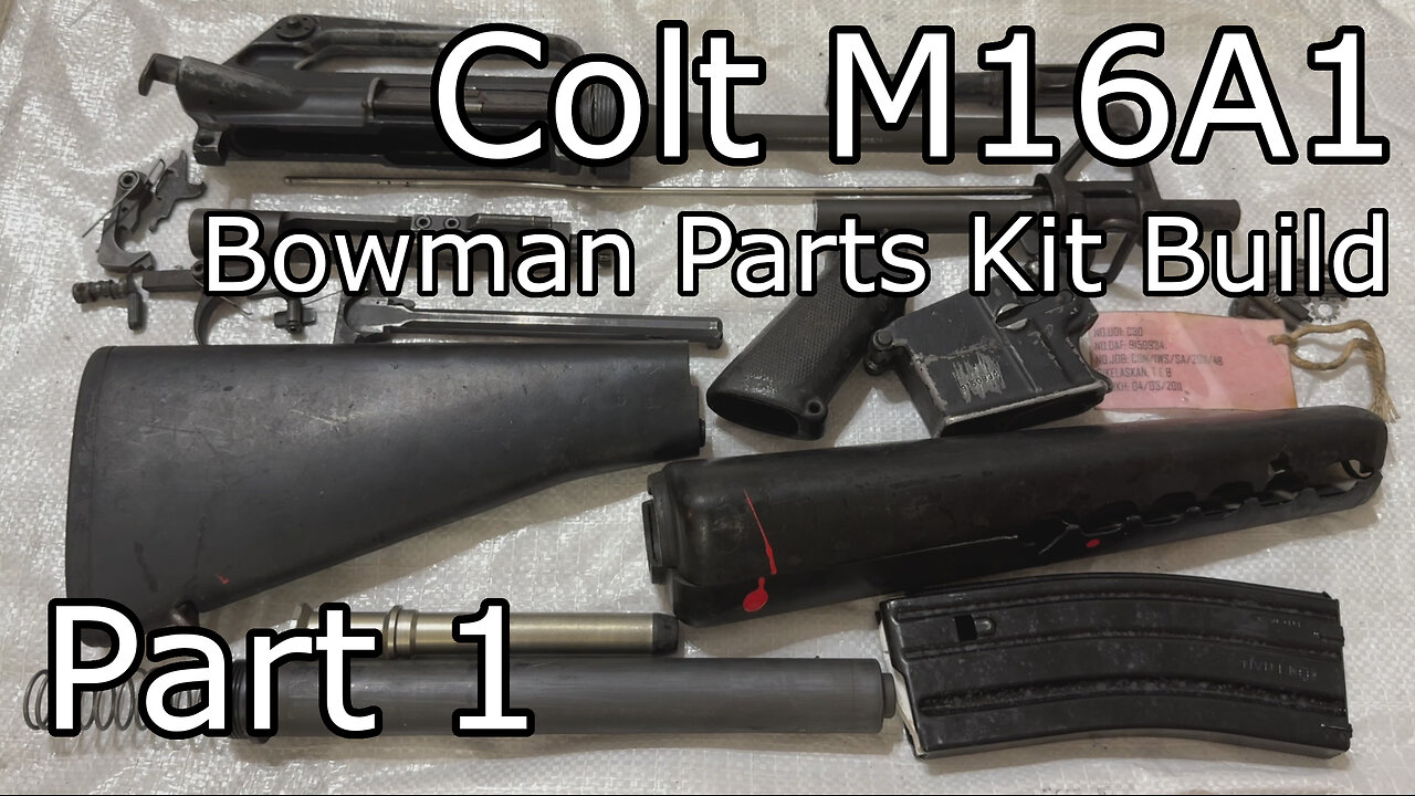 Colt M16A1 Bowman Parts Kit Build | Part 1 - Parts Overview