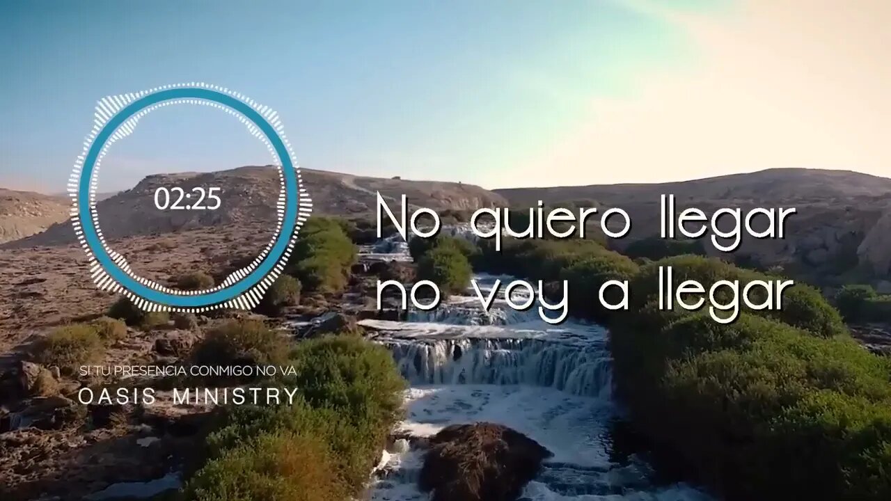 Oasis Ministry Si Tu Presencia Conmigo No Va