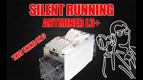 DO THIS!!!! Silence Your AntMiner L3+ | Fan Swap