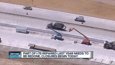 Part of I-75 prepared last year needs to be redone; closures begin today