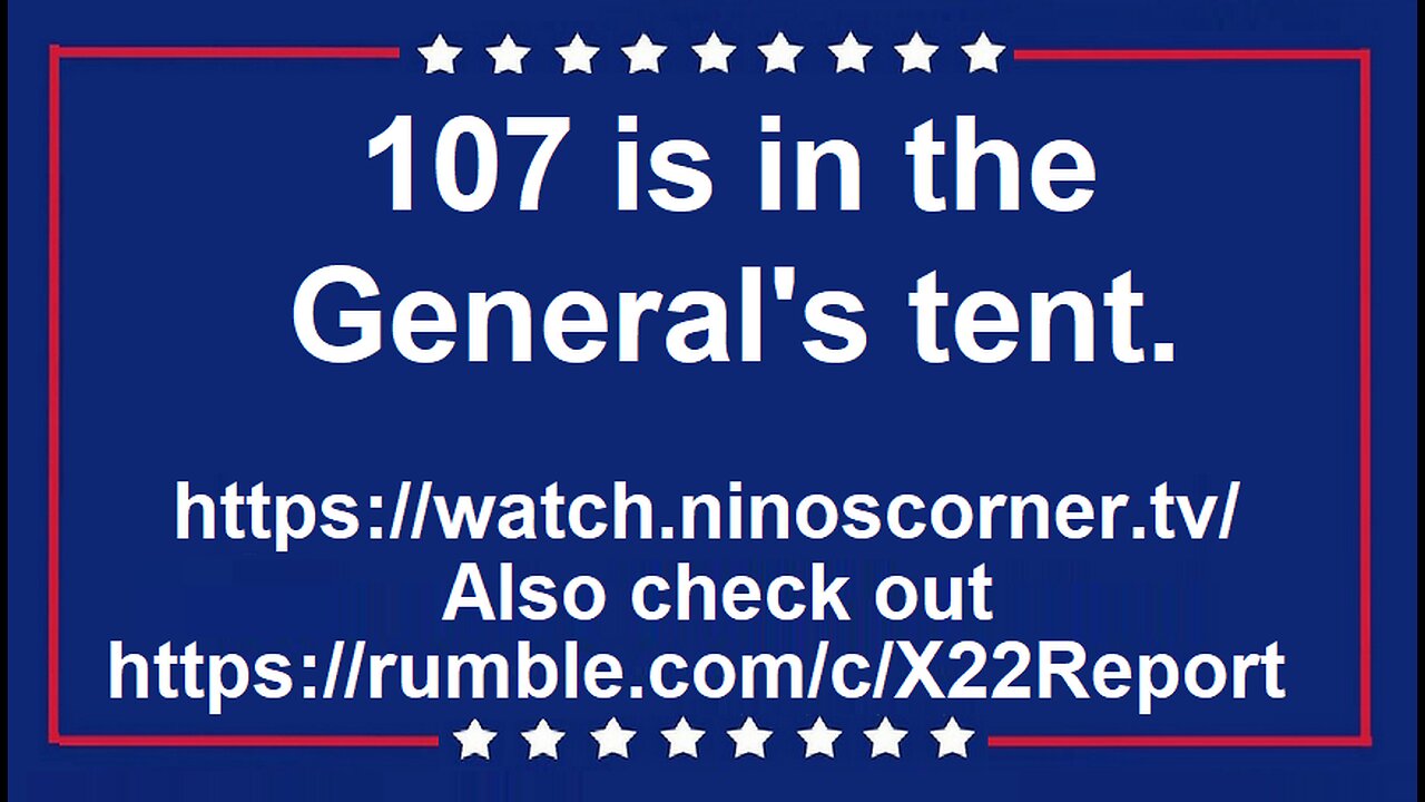 The General's Tent: 107