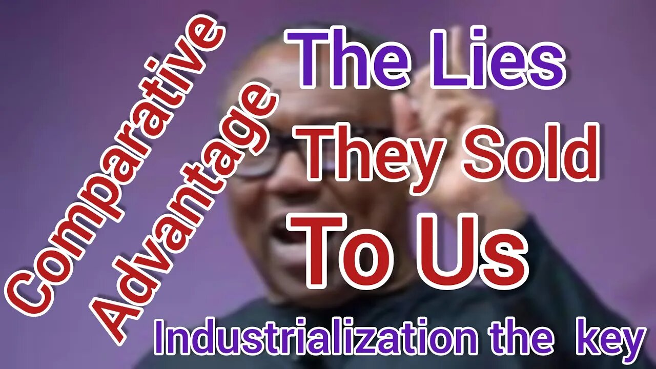 The lie brought that crush our economy- Industrialisation not Raw Material Production