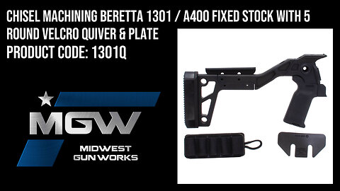 Chisel Machining Beretta 1301 / A400 Fixed Stock with 5 Round Velcro Quiver & Plate - 1301Q