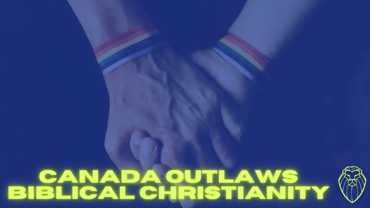 277 - Canada Outlaws Biblical Christianity. Is America Next?