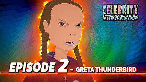 Greta Thunberg in THERAPY? | Episode 2