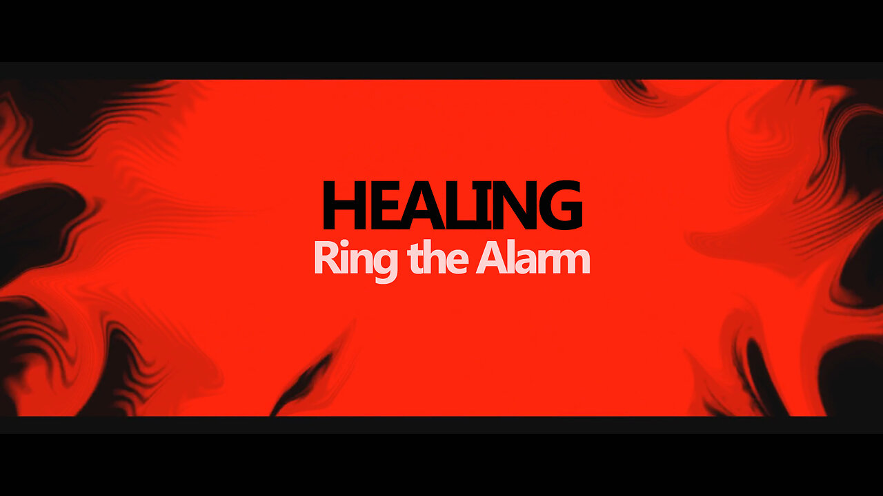 Dana Tue - HL Movie | Part III HEALING | Ring The Alarm