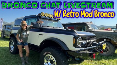 Bronco Chat W/ Retro Mod Bronco Owners Joe & Kelly Charles