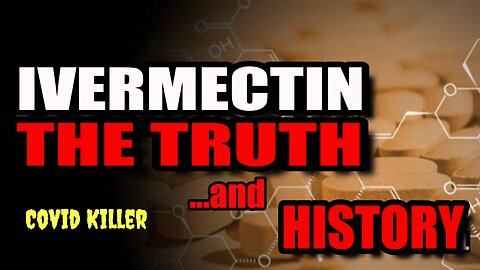 WHAT IS THE COVID-19 KILLER - IVERMECTIN? | HISTORY | PARASITES | DR MAKIS | TURBO CANCERS |