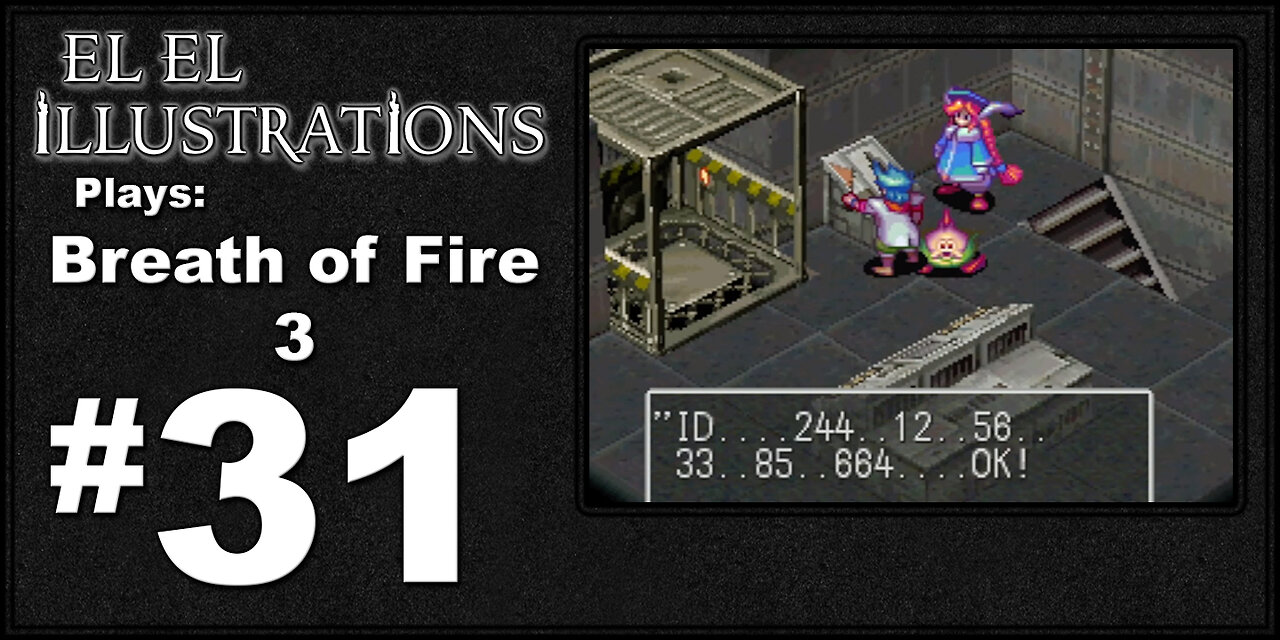 El El Plays Breath of Fire 3 Episode 31: Don't Get Seasick!