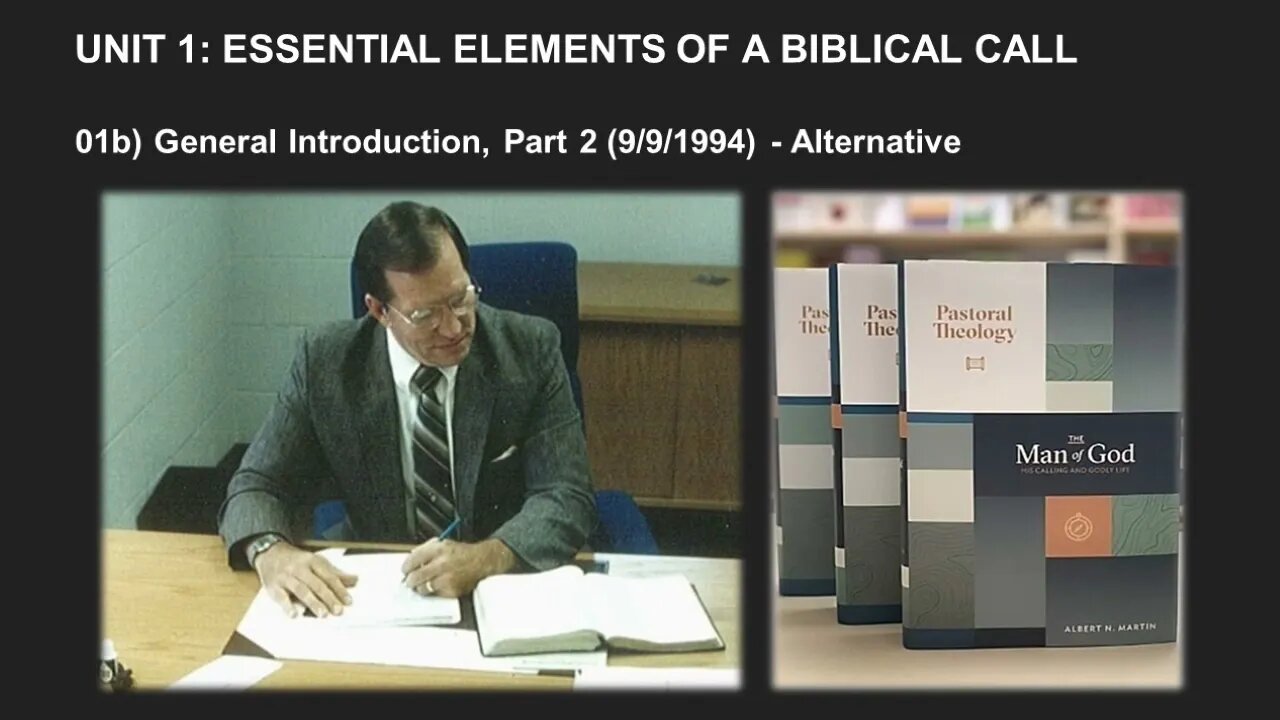 Albert Martin's Pastoral Theology Lecture 14