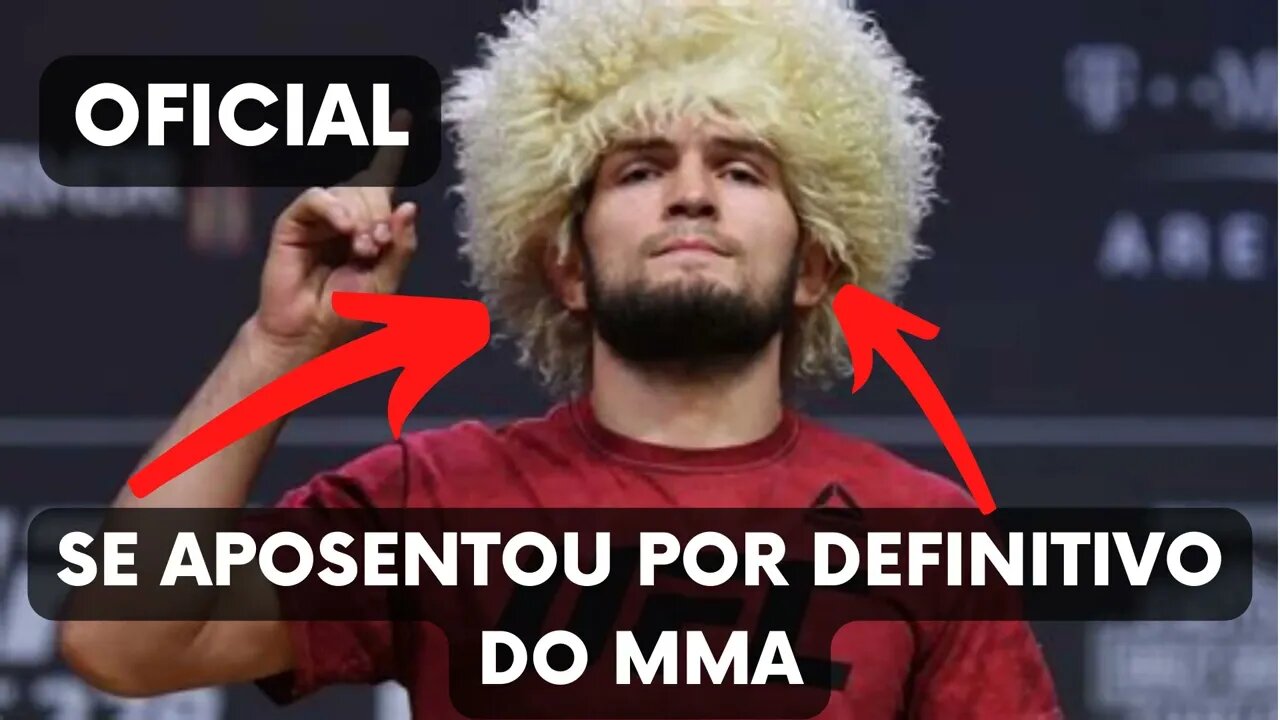 KHABIB NURMAGOMEDOV SE APOSENTOU DE VEZ