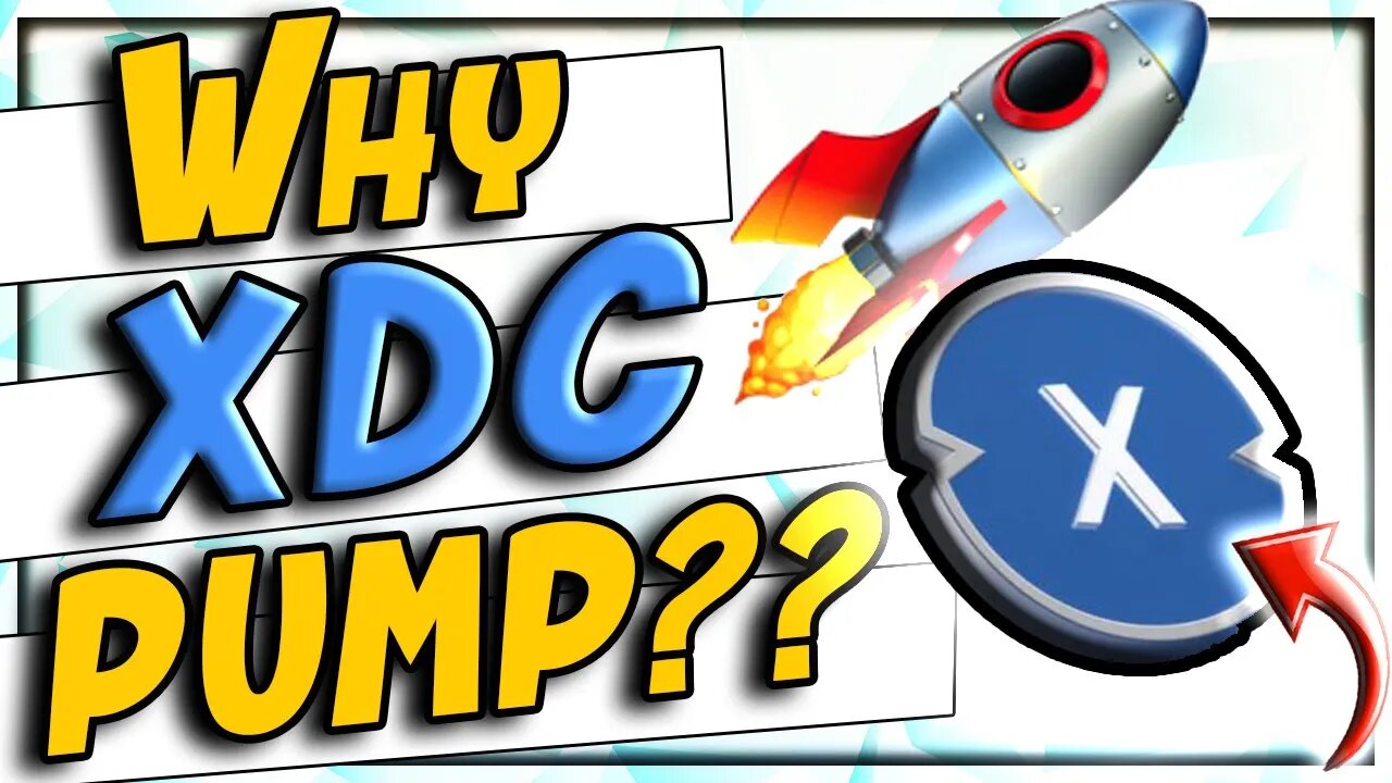 WHY DID XDC NETWORK PUMP? - XDC Crypto Coin News Today
