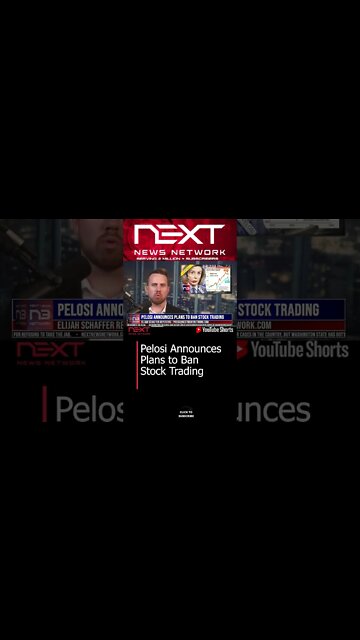 Pelosi Announces Plans to Ban Stock Trading #shorts