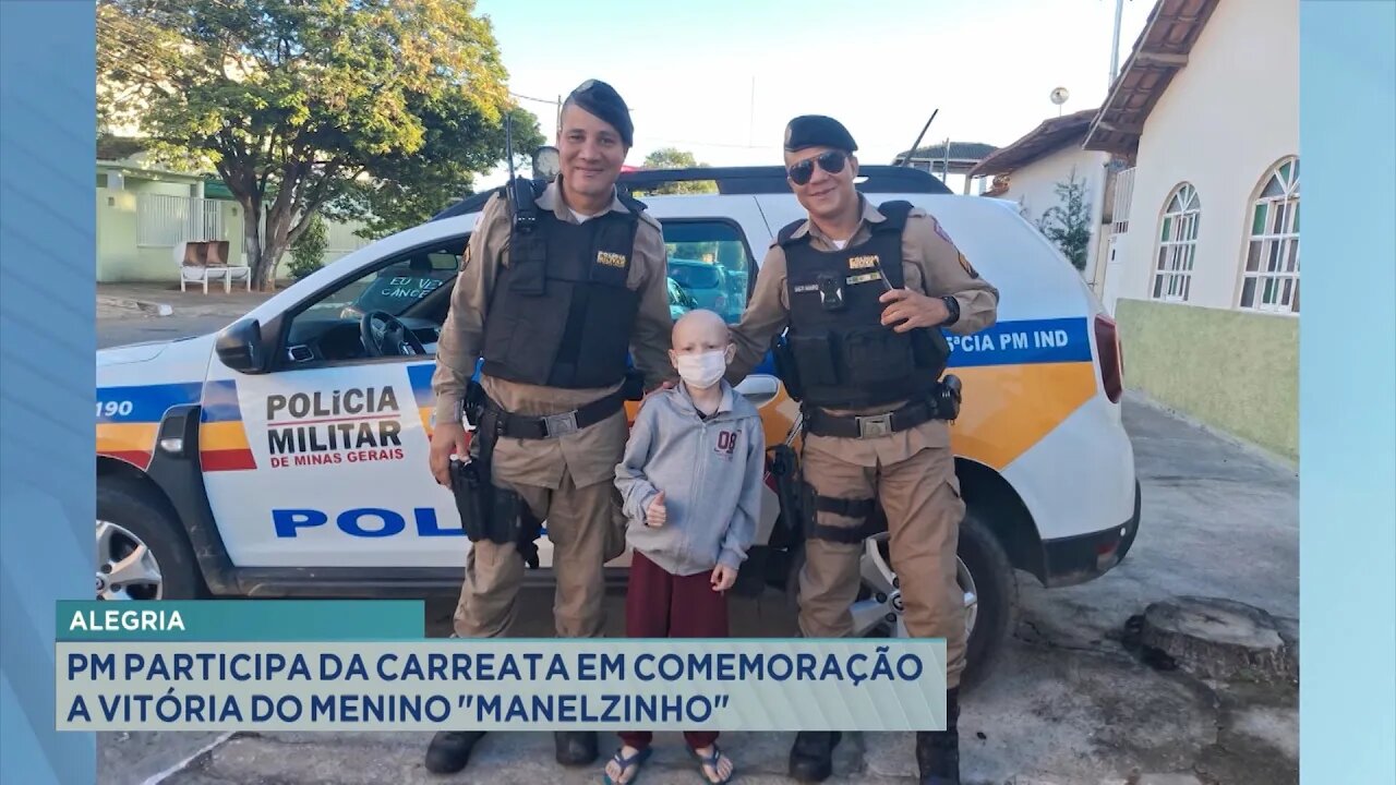 Alegria: Polícia Militar Participa da Carreata em Comemoração a Vitória do Menino Manelzinho.